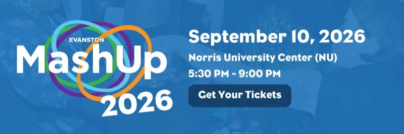 Evanston MashUp 2026 — September 10 at Norris University Center. Get your tickets.